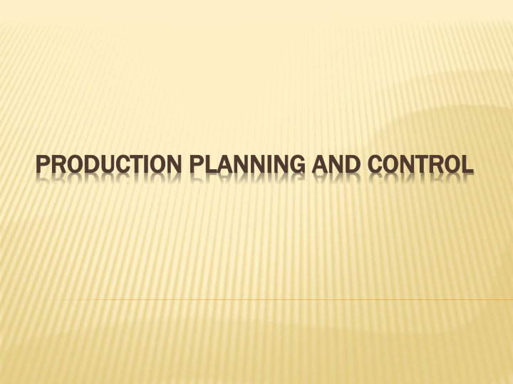 Production Planning and Control (PPC)