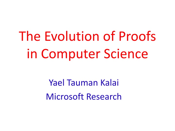Evolution of Proofs in Computer Science