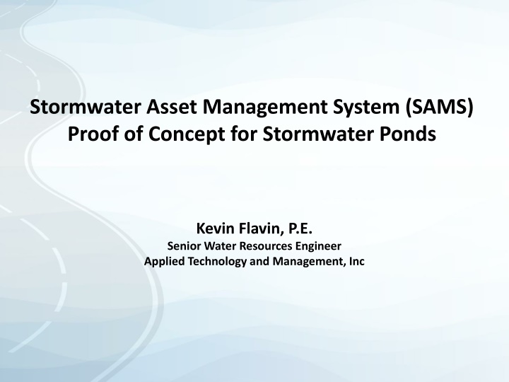 Stormwater Asset Management System (SAMS) Proof of Concept Overview