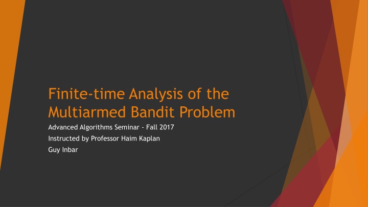 Finite-time Analysis of the Multiarmed Bandit Problem in Advanced Algorithms Seminar
