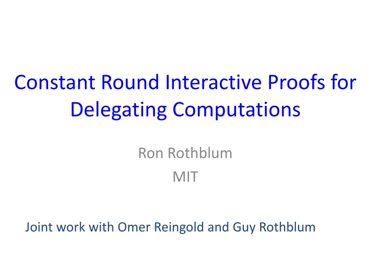 Constant Round Interactive Proofs for Delegating Computations