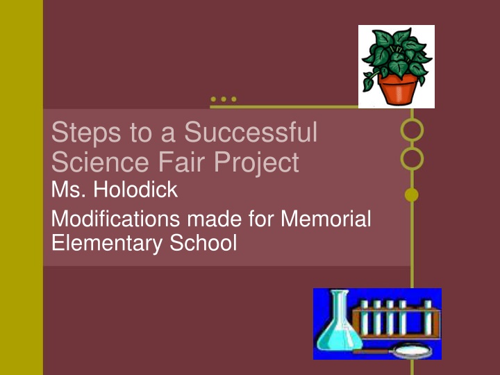 Steps to a Successful Science Fair Project for Memorial Elementary School
