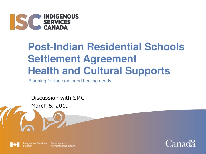 Continued Healing and Cultural Support Planning Post-Indian Residential Schools Settlement
