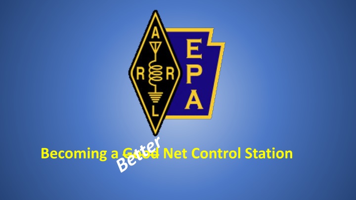 Essential Qualities of a Good Net Control Station (NCS)