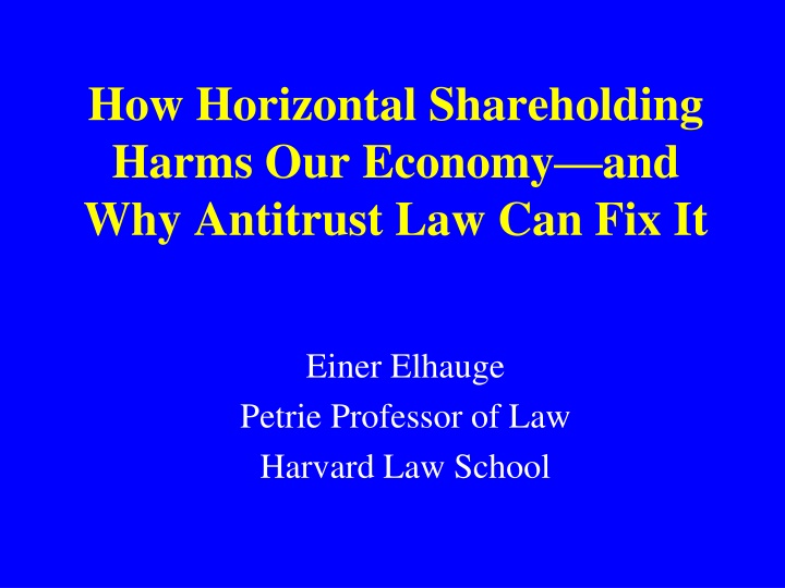 The Impact of Horizontal Shareholding on Our Economy