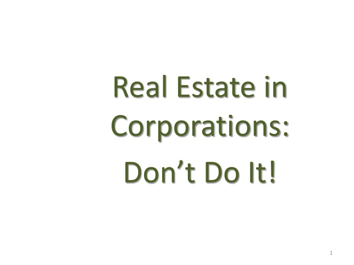 Pitfalls of Real Estate Ownership in Corporations