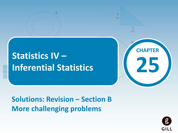 Inferential Statistics Solutions for Challenging Problems in Section B
