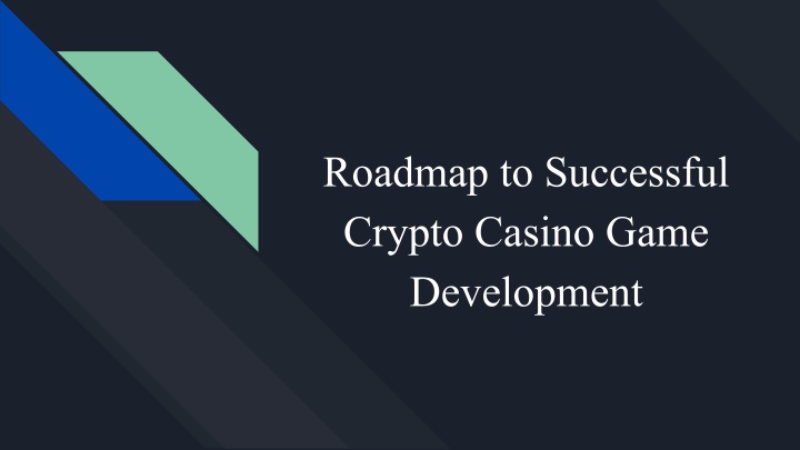 roadmap to successful crypto casino game n.w