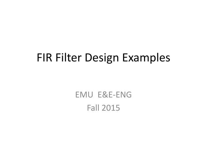 FIR Filter Design Examples in Digital Signal Processing