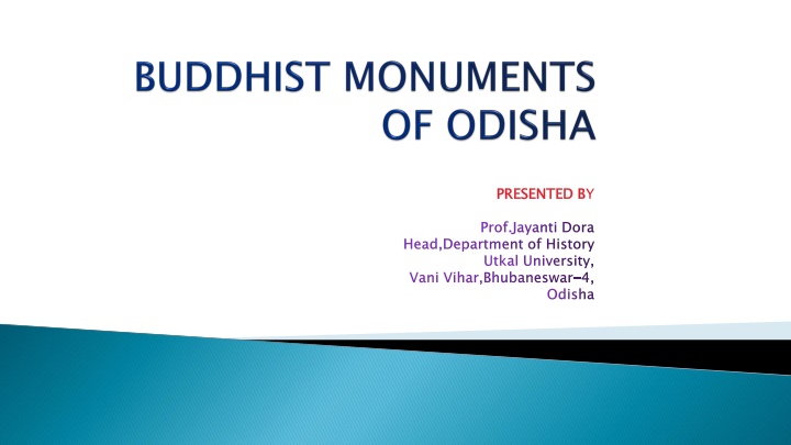 Prof. Jayanti Dora's Insight on Buddhism - A Historical Perspective