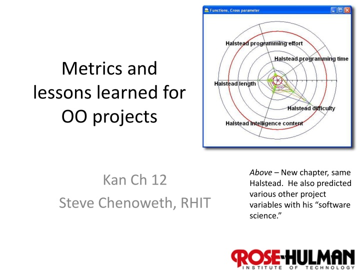 Metrics and Lessons Learned for Object-Oriented Projects
