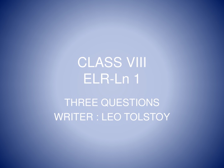 The Three Questions by Leo Tolstoy