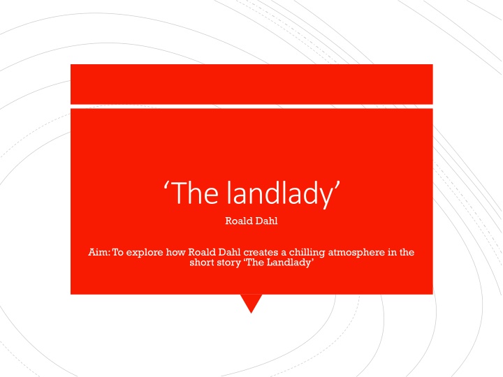 Creating a Chilling Atmosphere in Roald Dahl's 'The Landlady'