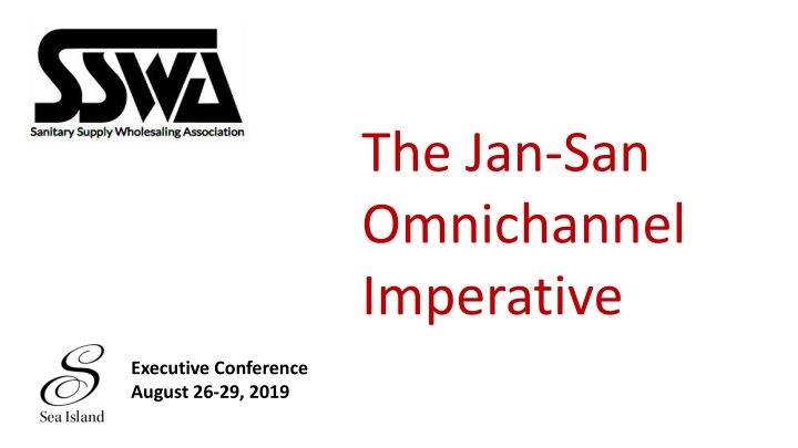 The Jan-San Omnichannel Imperative Executive Conference Highlights