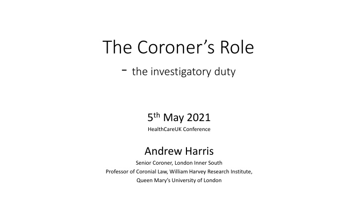 The Role of a Coroner in the Investigatory Process