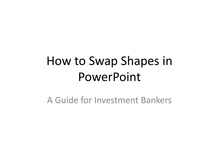 Enhancing Financial Presentations with Shape Swapping in PowerPoint