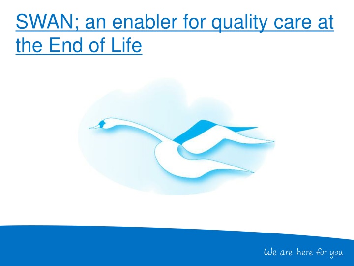 Enhancing End-of-Life Care with SWAN Approach
