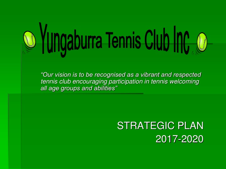 Yungaburra Tennis Club Strategic Plan 2017-2020 Overview