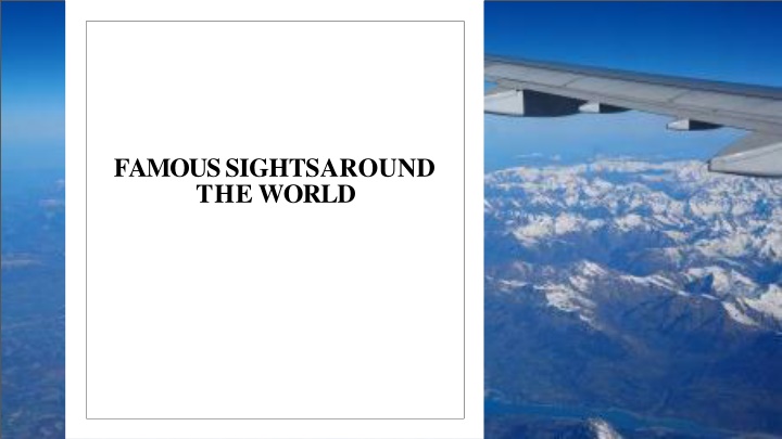 Famous Sights Around the World