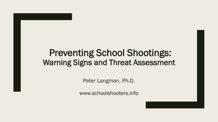 School Shootings Prevention Strategies and Threat Assessment