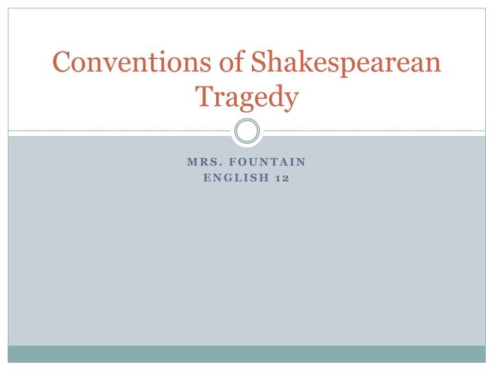 Shakespearean Tragedy: Conventions and Characteristics