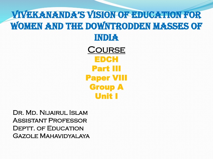 Swami Vivekananda's Vision of Education for Women and the Underprivileged Masses of India
