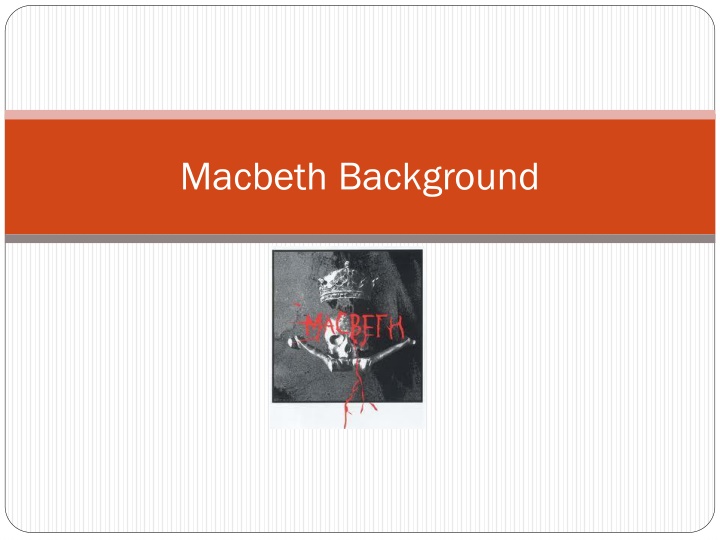 Insights into Shakespeare's Tragic Masterpiece Macbeth