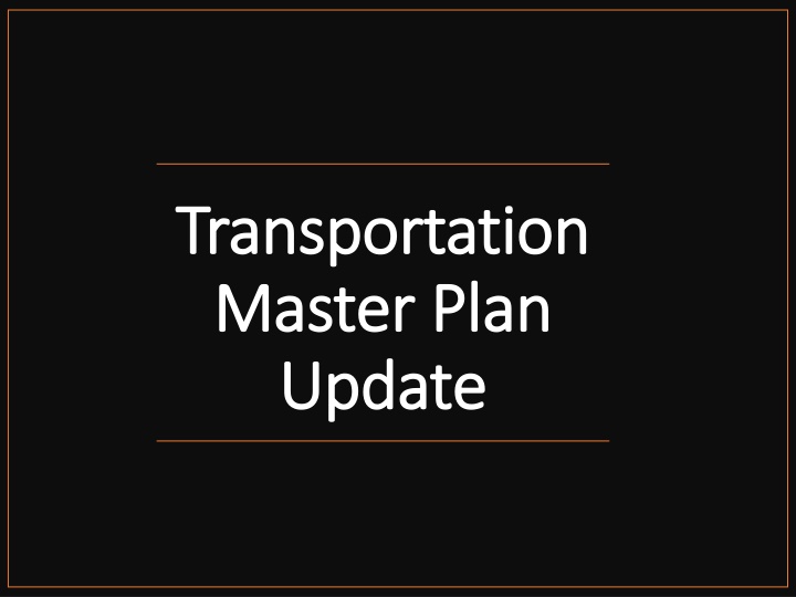 Comprehensive Transportation Master Plan Update: Enhancing City Mobility