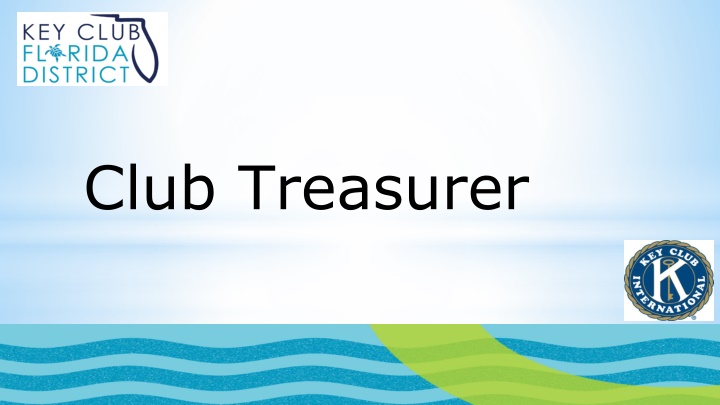 Club Treasurer Responsibilities and Dues Information