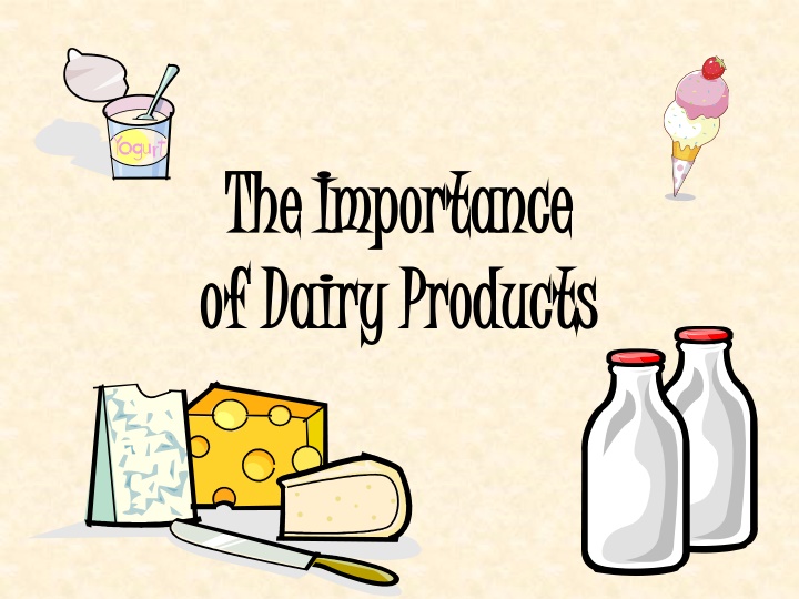 The Importance of Dairy Products for Your Health