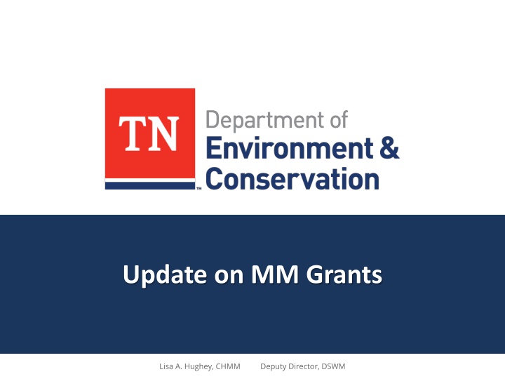 Update on DSWM Grants Review and Termination