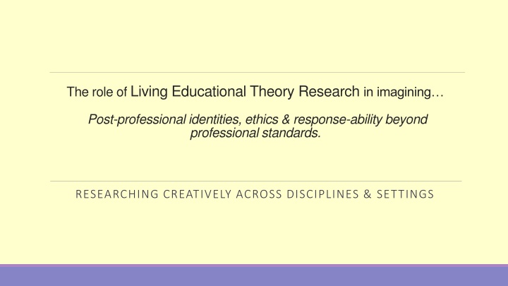 Living Educational Theory Research in Professional Development