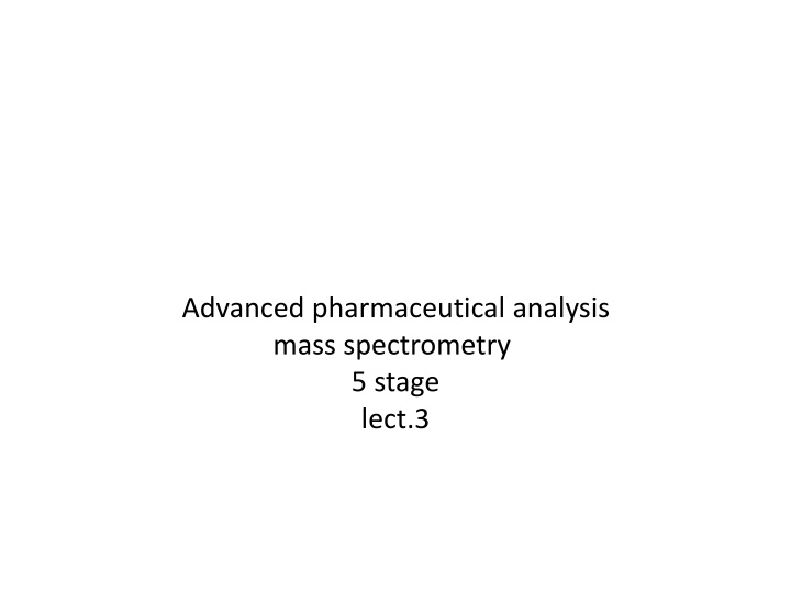 Mass Spectrometry in Pharmaceutical Analysis