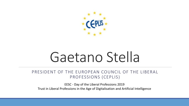 Advancing Liberal Professions in the Digital Era: Insights from CEPLIS President Gaetano Stella