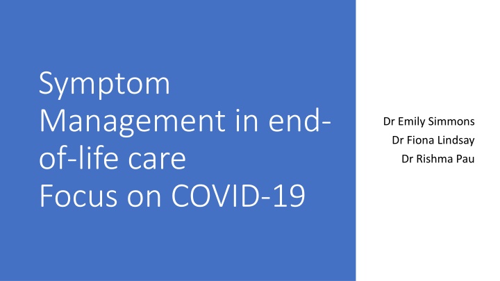 Symptom Management in End-of-Life Care: Focus on COVID-19