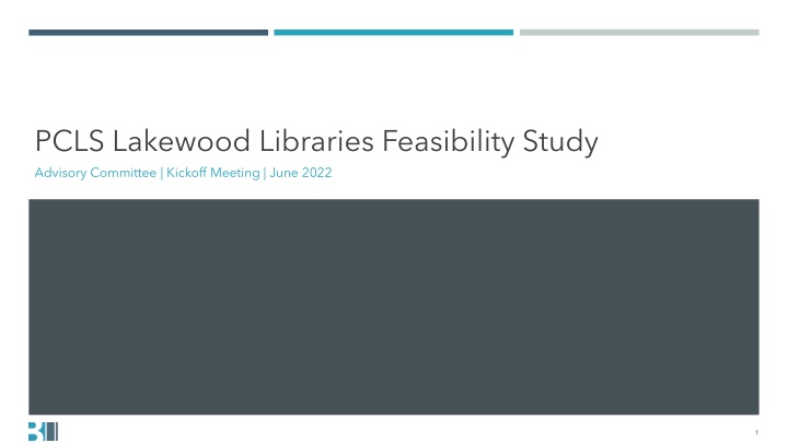 Lakewood Libraries Feasibility Study Advisory Committee Kickoff Meeting