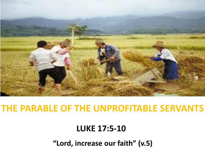 The Parable of the Unprofitable Servants: Increase Our Faith