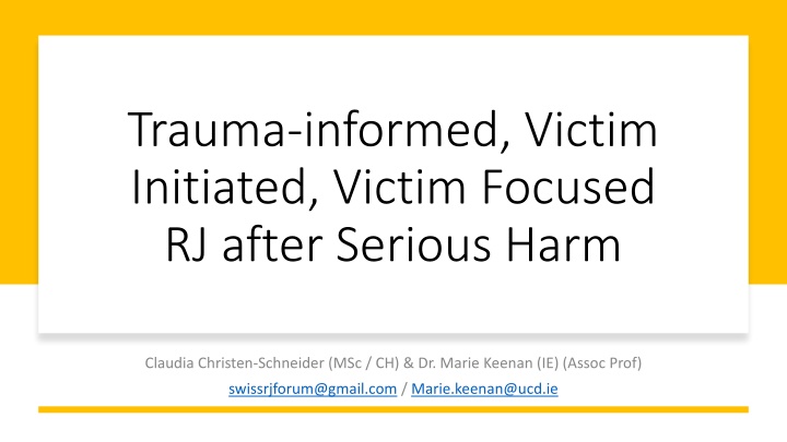 Trauma-Informed Restorative Justice for Victims of Serious Harm