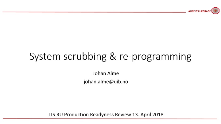 Overview of ALICE ITS UPGRADE System Scrubbing and FPGA Programming