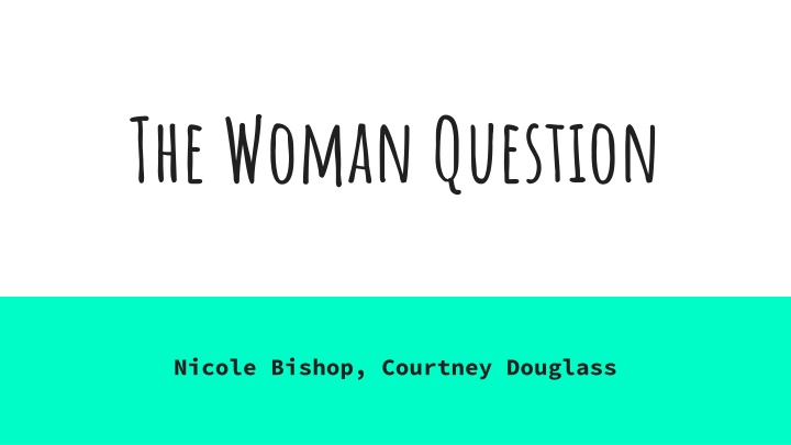 The Women Question: A Historical Perspective on Gender Rights