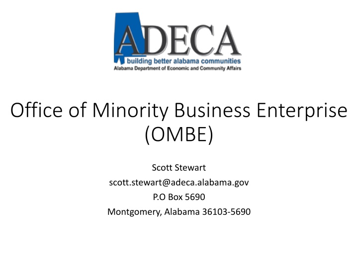 Office of Minority Business Enterprise (OMBE) Overview