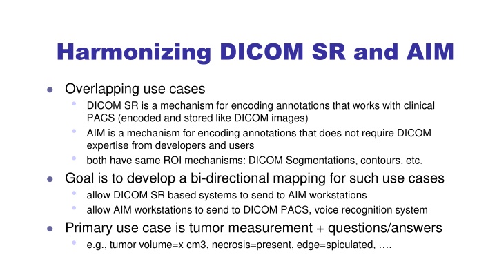 Harmonizing DICOM SR and AIM for Enhanced Clinical Annotation Workflow