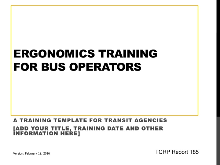 Comprehensive Ergonomics Training for Bus Operators