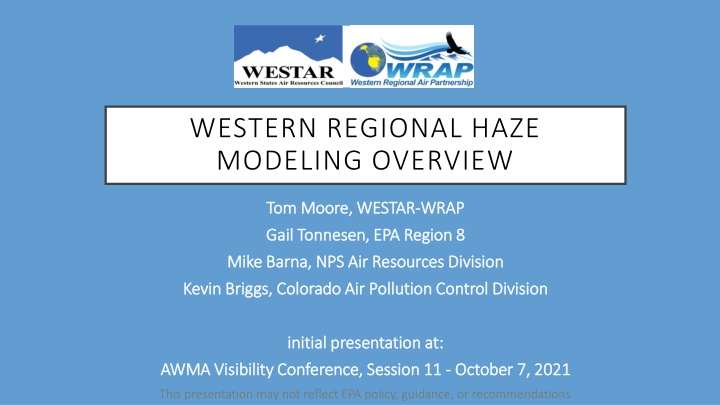 Overview of Western Regional Haze Modeling