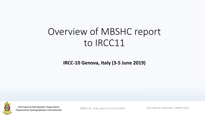 Analysis of MBSHC Report to IRCC11 and Discussion Highlights