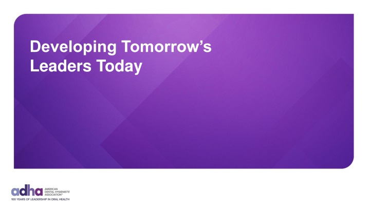 Empowering Tomorrow's Dental Hygienists with ADHA