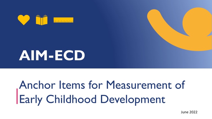 AIM-ECD: An Innovative Tool for Early Childhood Development Measurement