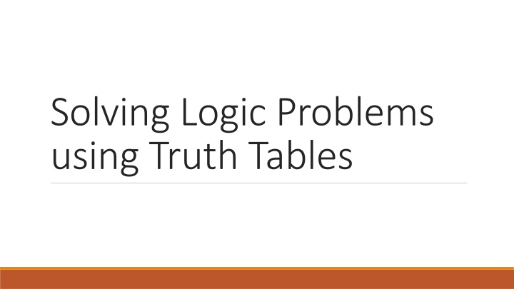 Logic Problems and Truth Tables