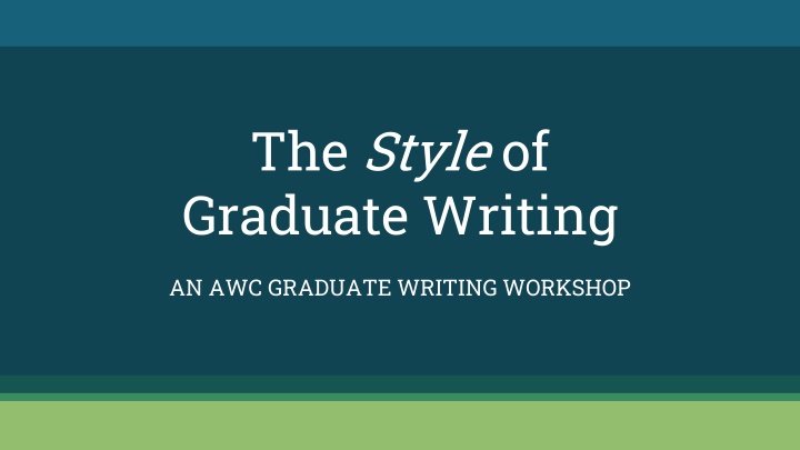 Enhancing Graduate Writing Skills: A Workshop Overview