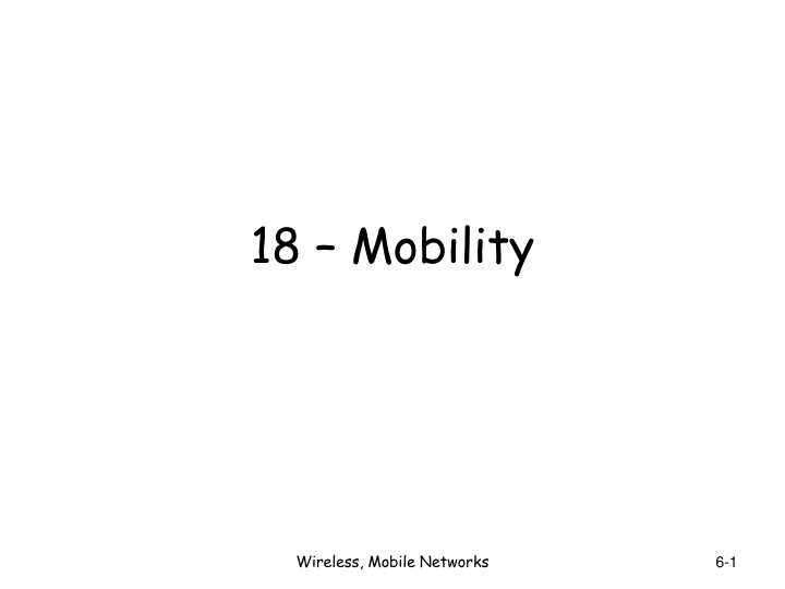 Mobility in Wireless and Mobile Networks